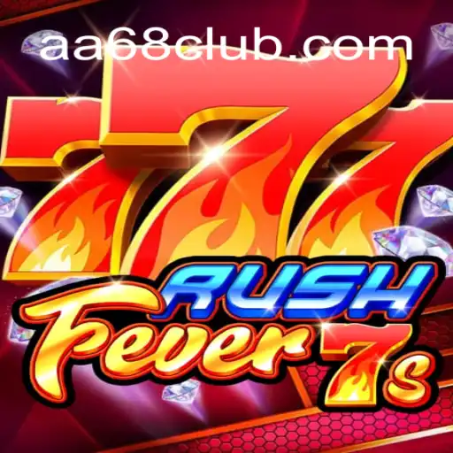 Descubra a Emoção de Jogar RushFever7s na Plataforma aa68.com